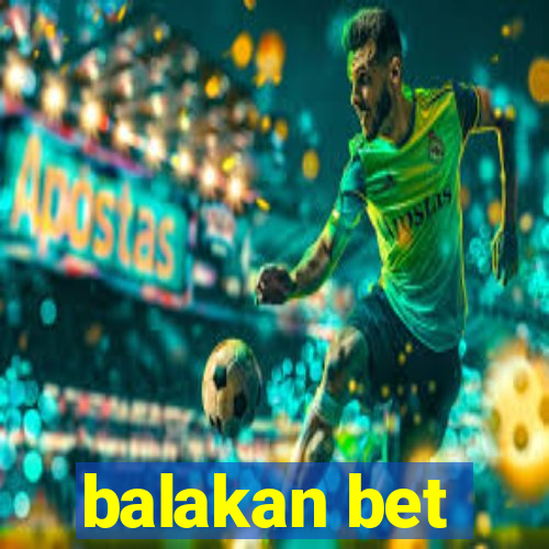 balakan bet